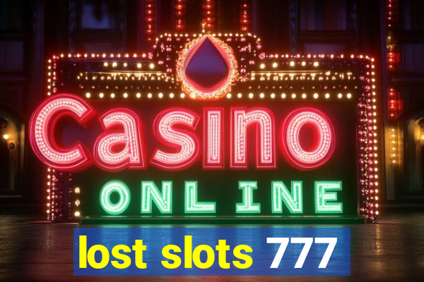 lost slots 777